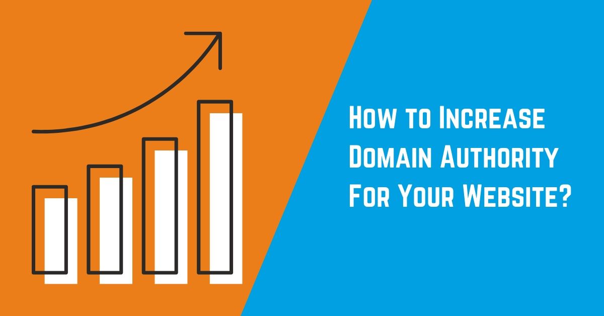How To Increase Domain Authority For Your Website
