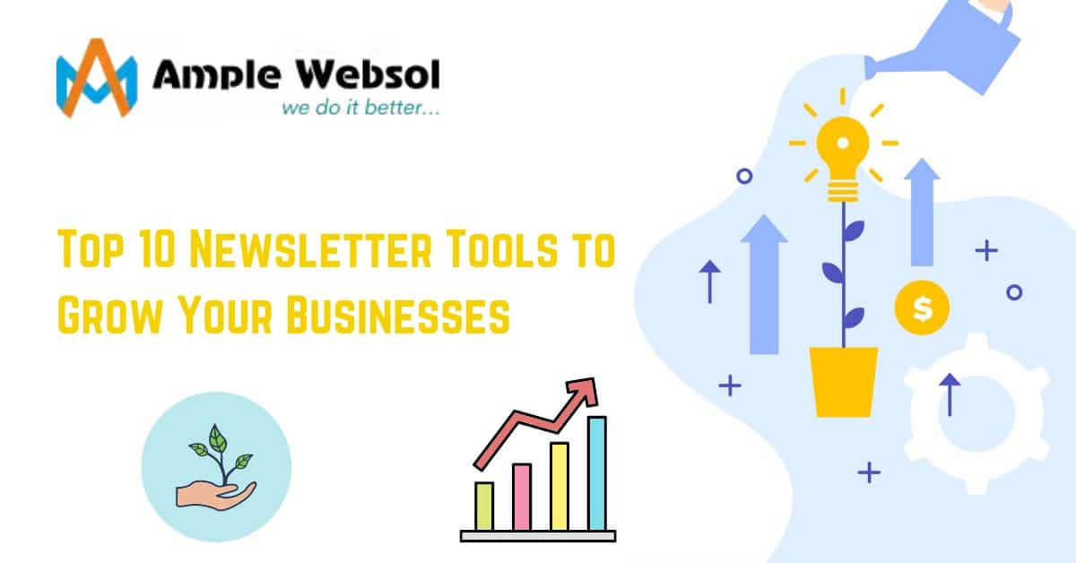 Top 10 Newsletter Tools to Grow Your Businesses