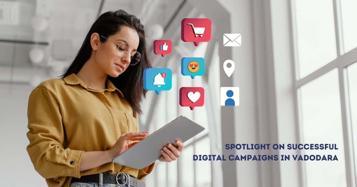 Spotlight on Successful Digital Campaigns in Vadodara