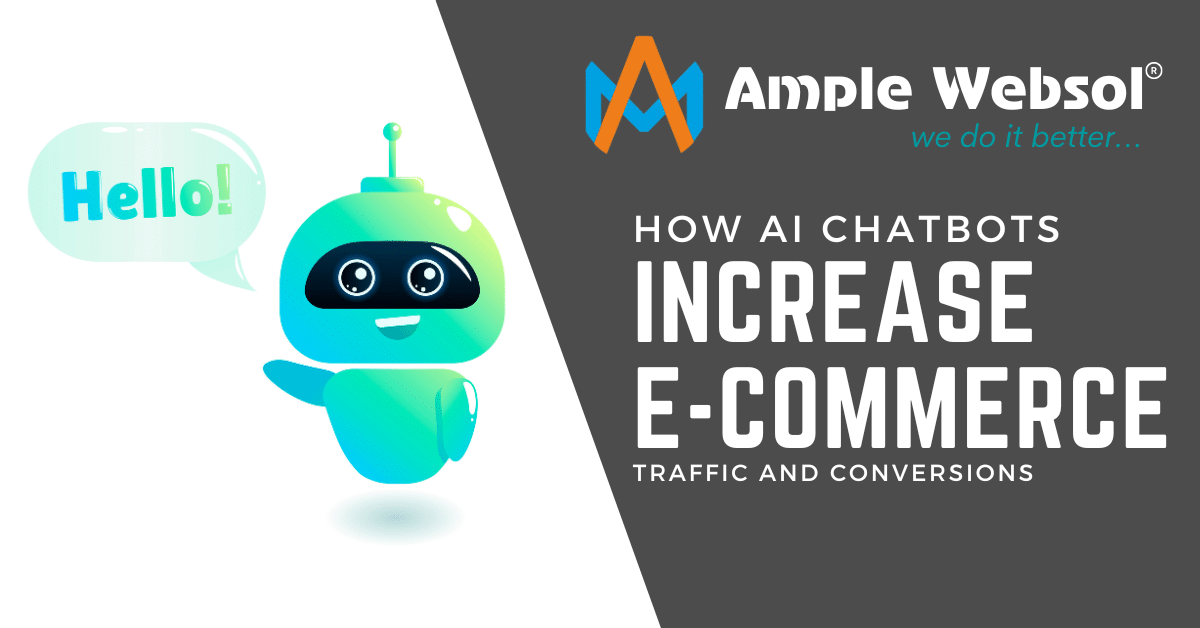 How AI Chatbots can Increase E-Commerce Website Traffic and Conversions