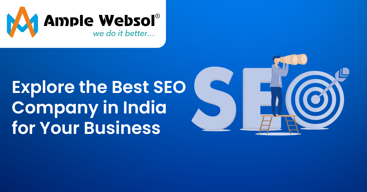 Explore the Best SEO Company in India for Your Business