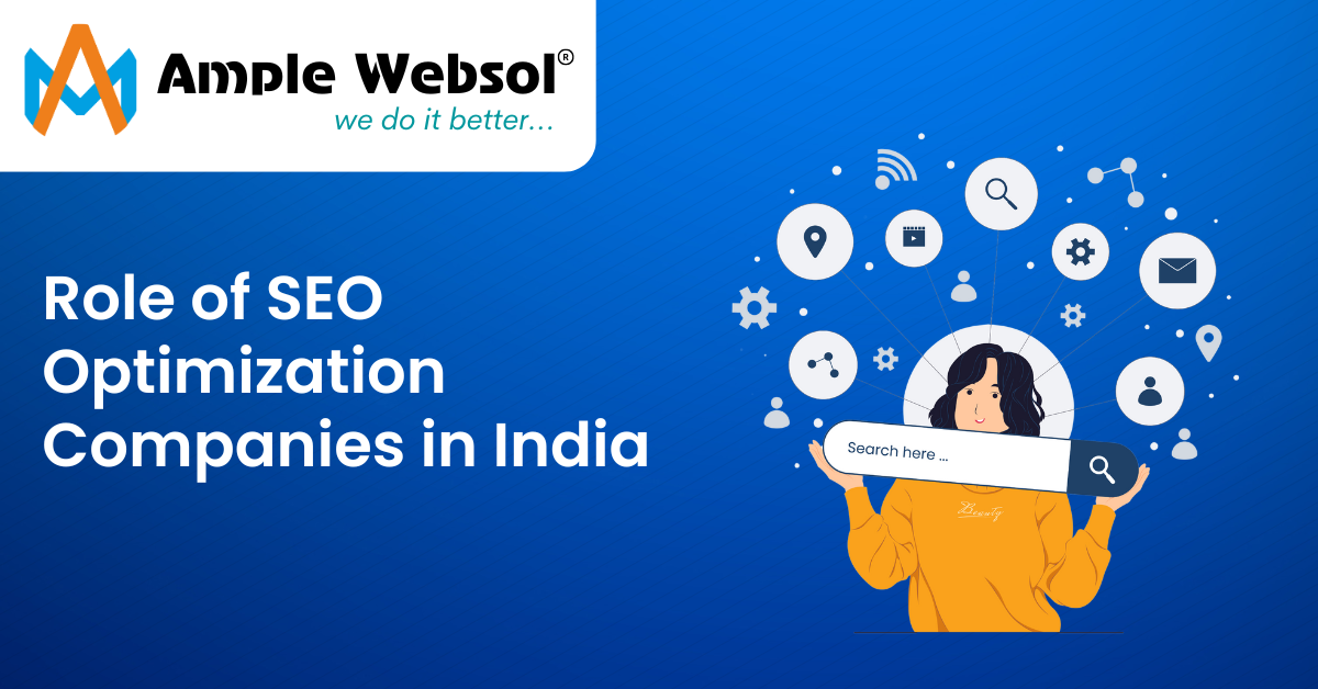 Role of SEO Optimization Companies in India