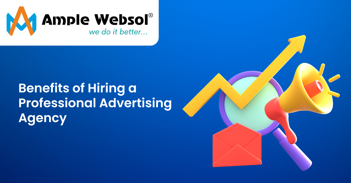 The Benefits of Hiring a Professional Advertising Agency