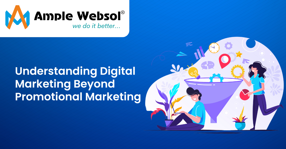 Understanding Digital Marketing Beyond Promotional Marketing